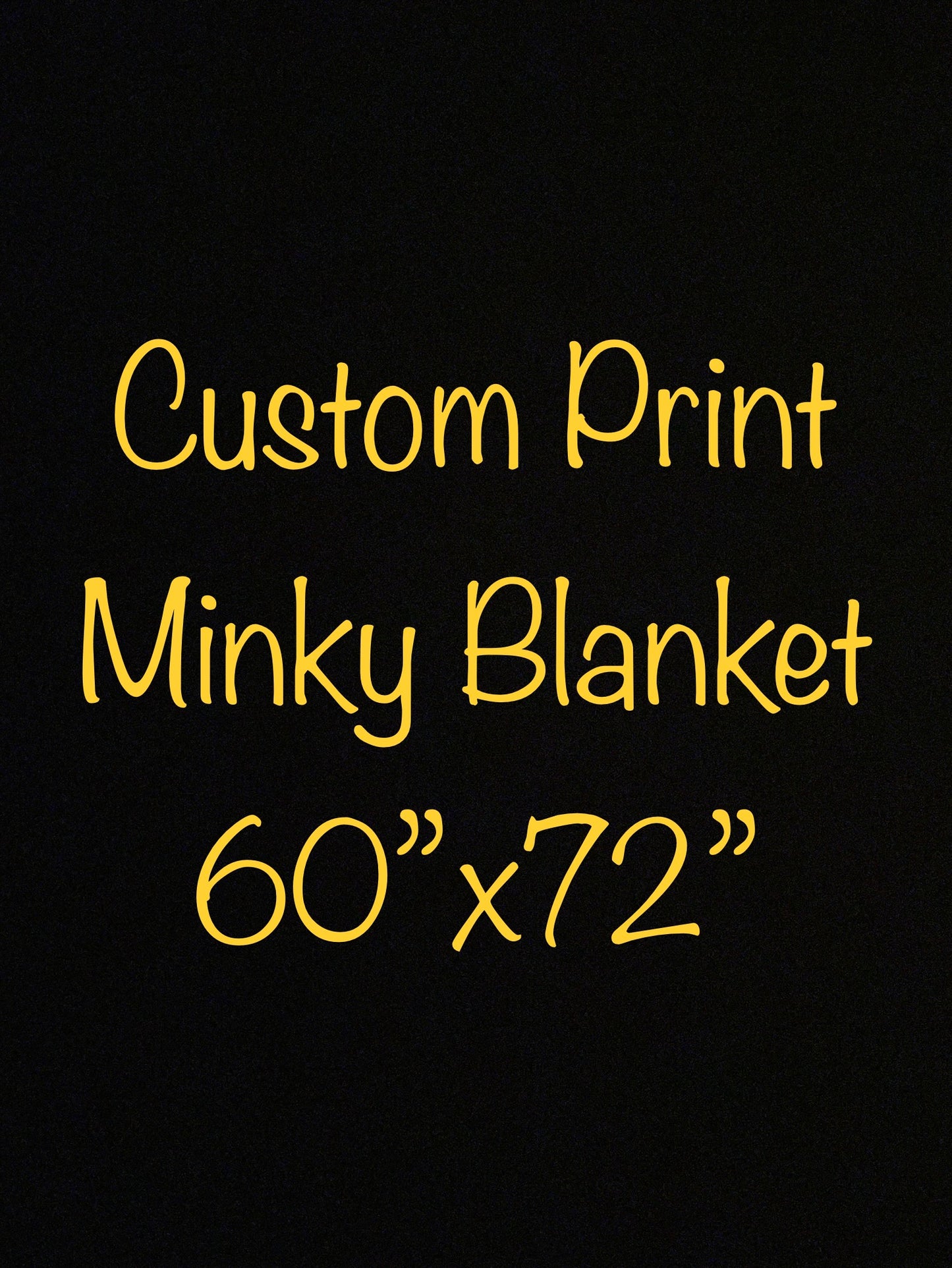 Custom Print Minky Blanket 60”x72”